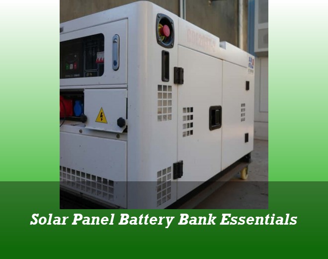Solar Panel Battery Bank Essentials